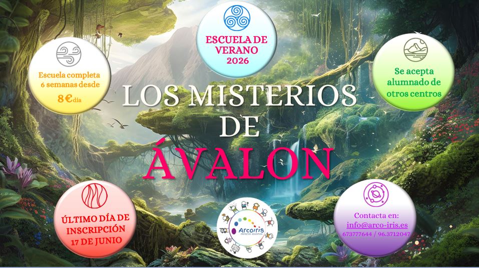 Los misterios de Avalon, escuela de verano junio y julio. Ambientación fantástica durante 6 semanas. Una escuela que acepta alumnado de fuera.